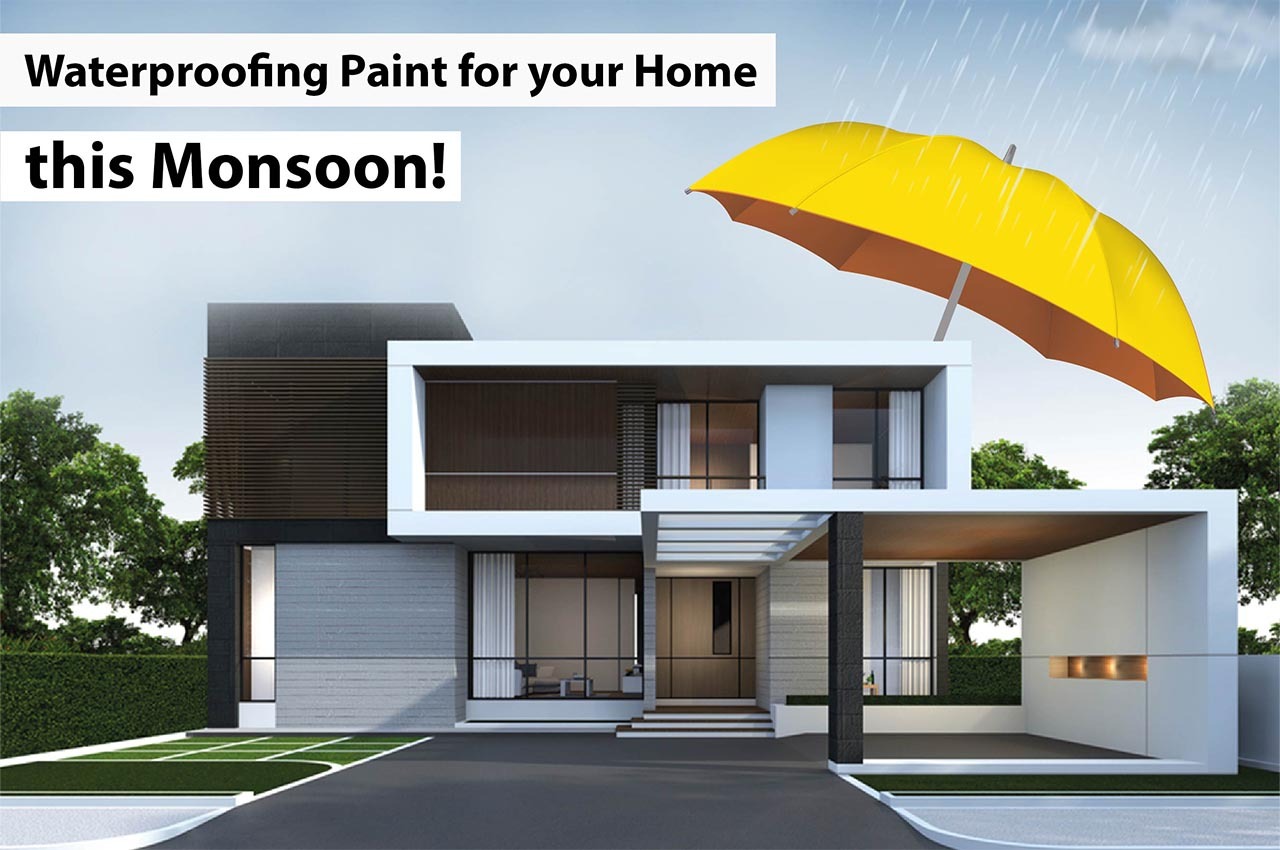 Waterproofing Paint your Home this Monsoon!